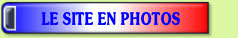 LE SITE EN PHOTOS.