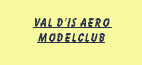 
Val d’is aero modelclub