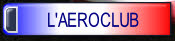L'AEROCLUB.
