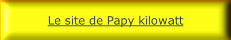 Le site de Papy kilowatt